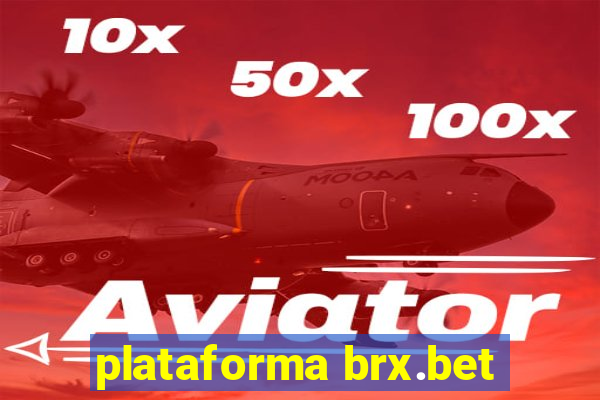 plataforma brx.bet